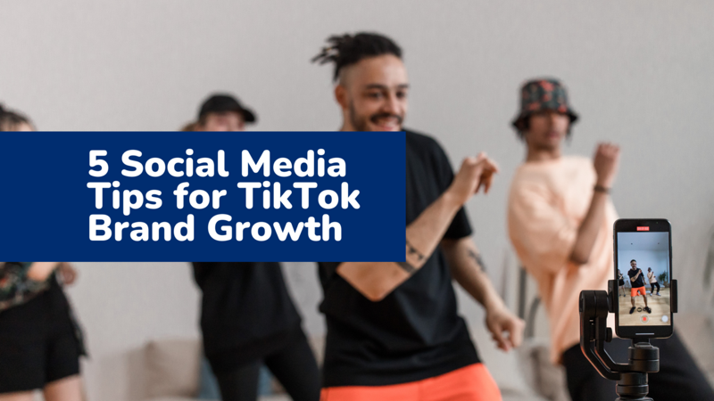 TikTok brand growth social media marketing tips