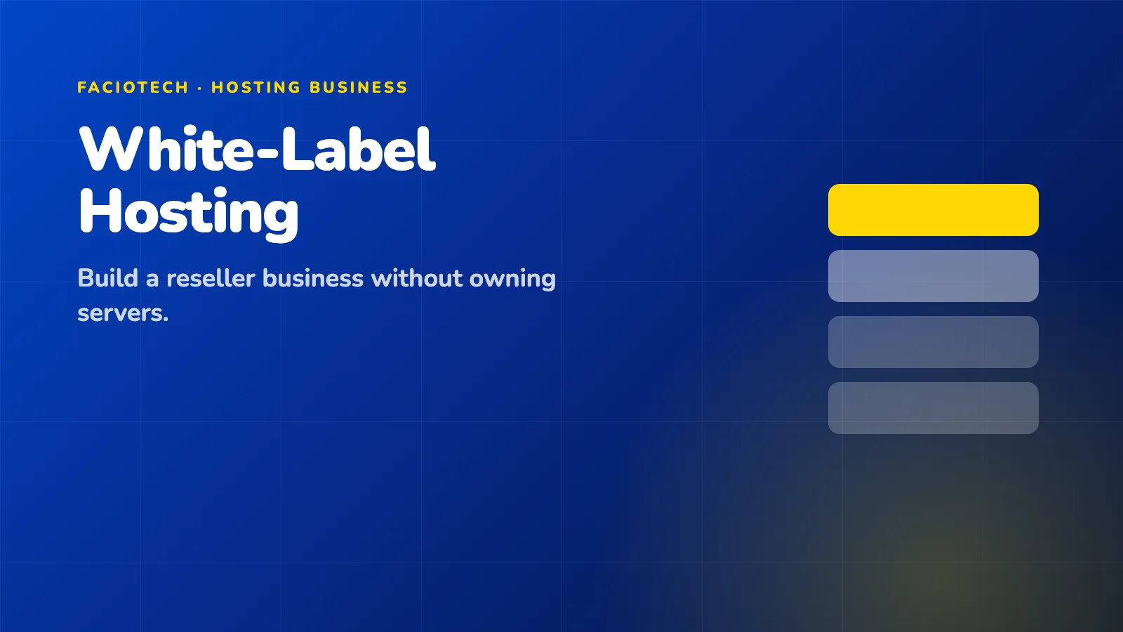 Faciotech illustration: White-Label Hosting - build a reseller business without owning servers